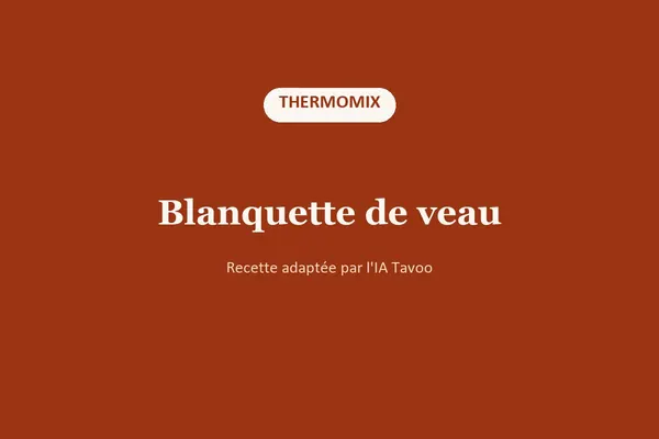 Blanquette de veau au Thermomix