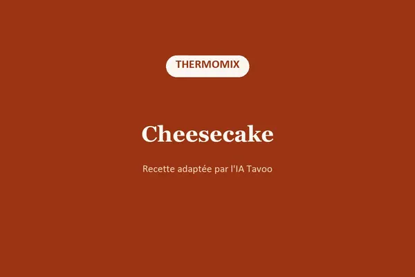Cheesecake au Thermomix