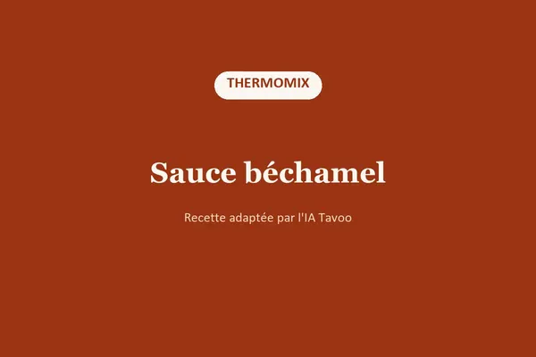 Sauce béchamel au Thermomix